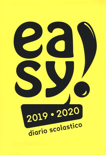 Easy! Diario scolastico 2019-2020. Copertina gialla - Manuela Giani - copertina
