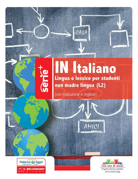 In italiano. Lingua e lessico per studenti non madre lingua (L2). Ediz. italiana e inglese - copertina