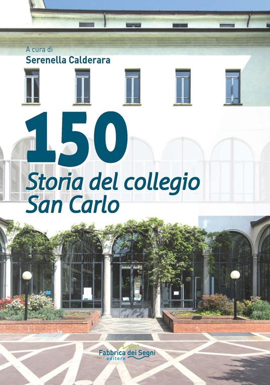 150 storia del collegio San Carlo - copertina