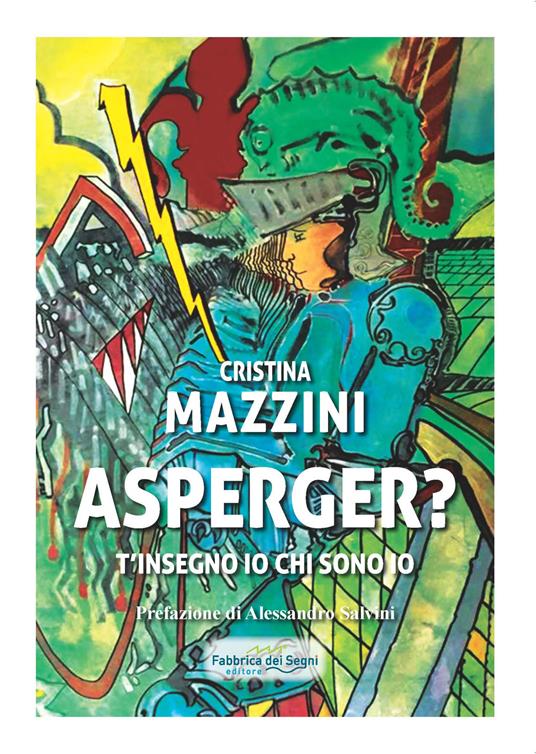 Asperger? T'insegno io chi sono - Cristina Mazzini - copertina