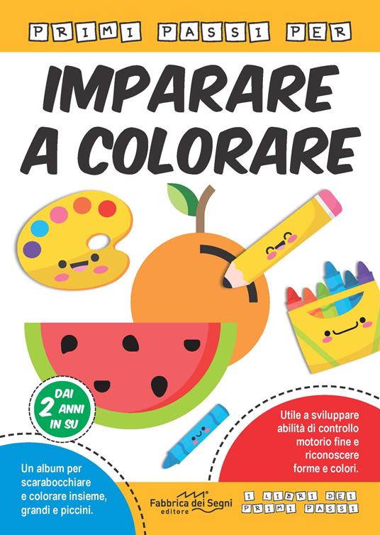 Primi passi per imparare a colorare. Ediz. a colori - Marisa Bono,Federica Calabrese - copertina