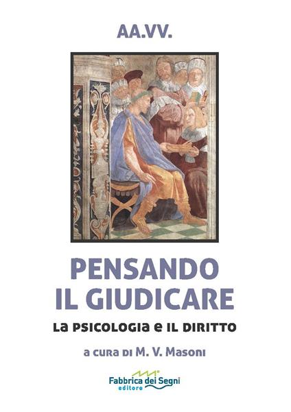 Pensando il giudicare. La psicologia e il diritto - copertina