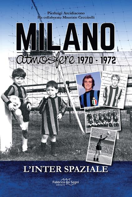 Inter spaziale. Milano atmosfere 1970-1972 - copertina