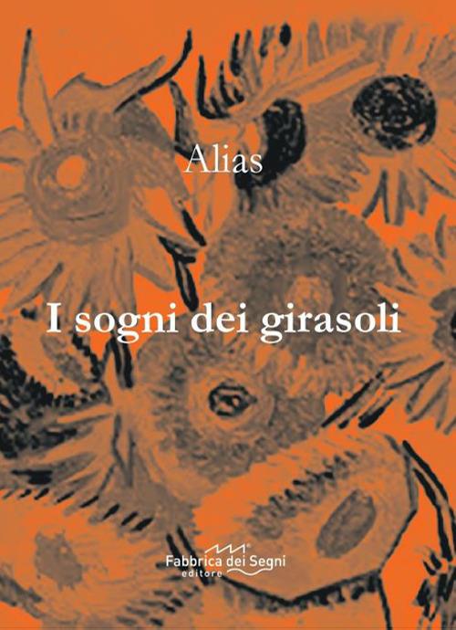 I sogni dei girasoli - Alias - copertina