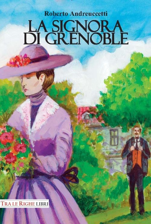 La signora di Grenoble - Roberto Andreuccetti - copertina