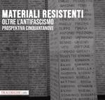 Prospektiva. Vol. 59: Materiali resistenti oltre l'antifascismo