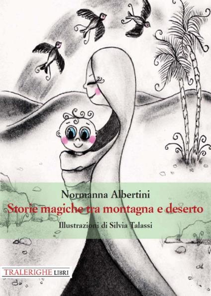 Storie magiche tra montagna e deserto - Normanna Albertini - copertina