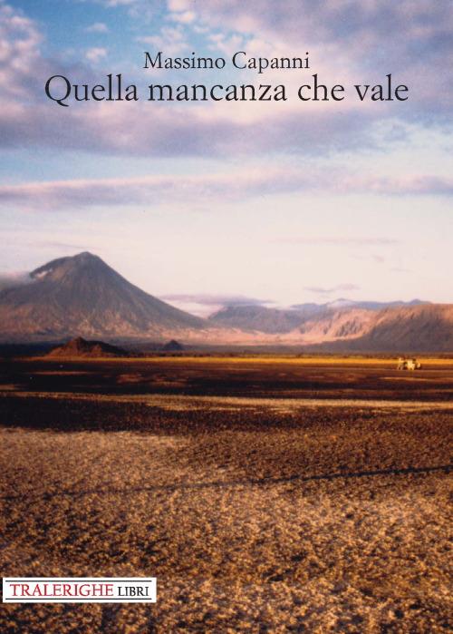 Quella mancanza che vale - Massimo Capanni - copertina