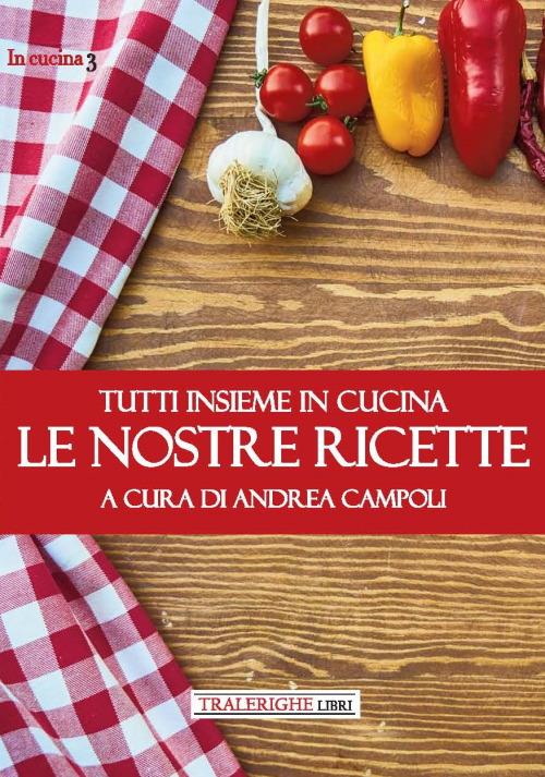 Tutti insieme in cucina. Le nostre ricette - copertina