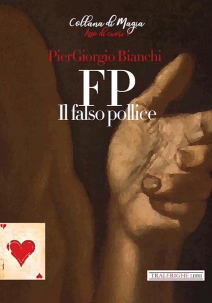 FP. Il falso pollice - Piergiorgio Bianchi - copertina