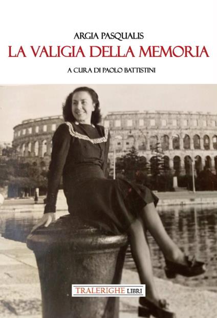 La valigia della memoria - Argia Pasqualis - copertina