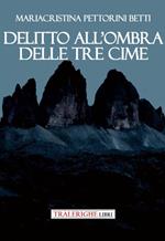 Delitto all'ombra delle Tre Cime