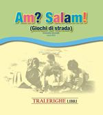 Am? Salam! Giochi di strada