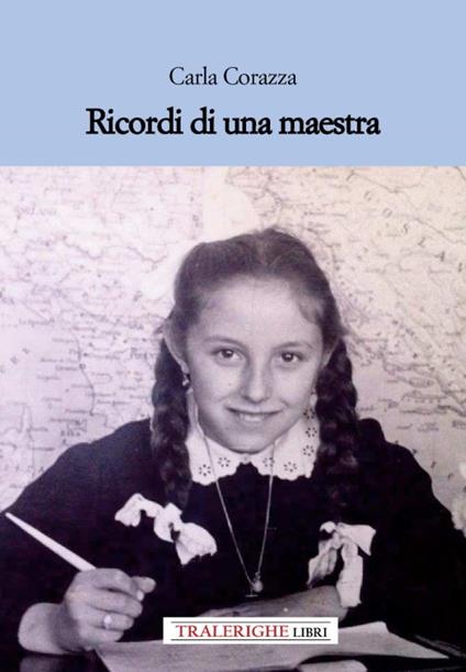 Ricordi di una maestra - Carla Corazza - copertina