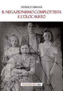 Il negazionismo complottista e l'Olocausto