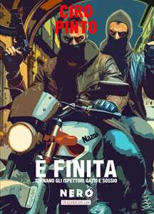 È finita. Un'indagine degli ispettori Irene Gatti e Stefano Sossio