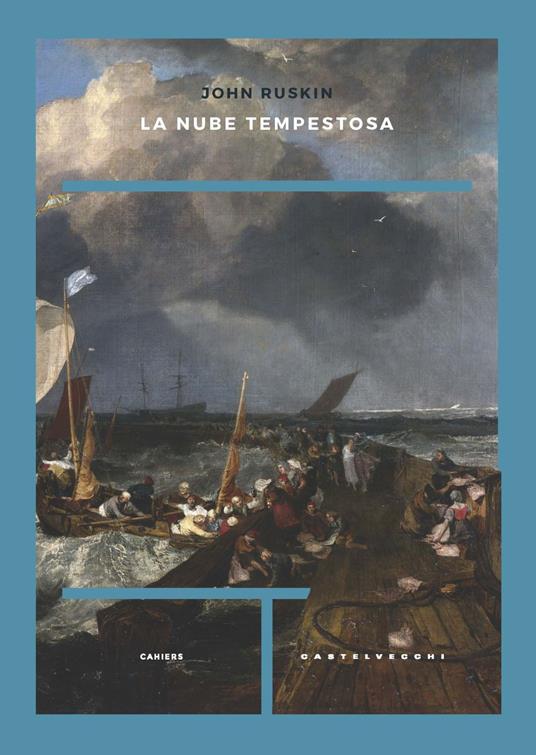 La nube tempestosa - John Ruskin - copertina