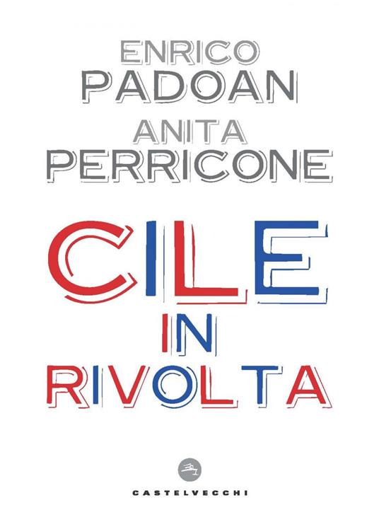 Cile in rivolta - Enrico Padoan,Anita Perricone - ebook