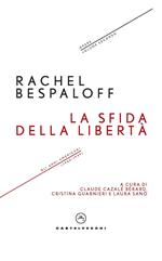 La sfida della libertà. Gli anni americani (1943-1949). Opere. Vol. 2