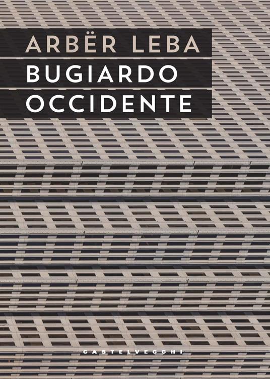 Bugiardo Occidente - Leba Arbër - copertina