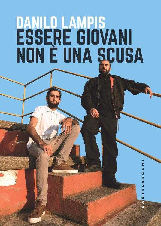 Essere giovani non è una scusa - Danilo Lampis - copertina
