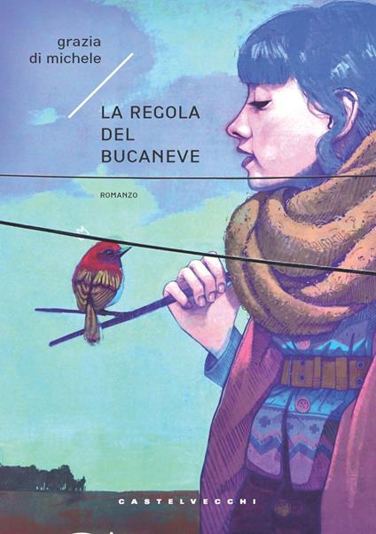 La regola del bucaneve - Grazia Di Michele - copertina