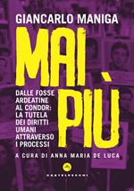 Mai più. Dalle Fosse Ardeatine al Condor: la tutela dei diritti attraverso i processi