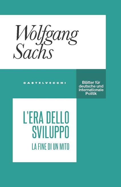 L'era dello sviluppo. La fine di un mito - Wolfgang Sachs - copertina