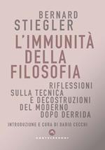 L' immunità della filosofia. Riflessioni sulla tecnica e decostruzioni del moderno dopo Derrida