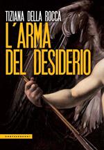 L' arma del desiderio