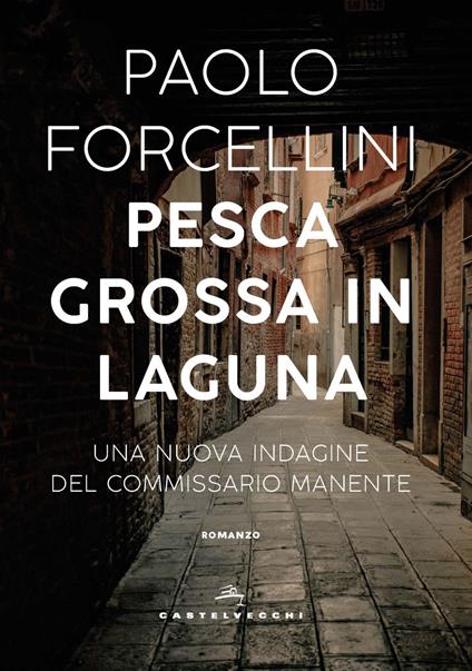 Pesca grossa in laguna - Paolo Forcellini - copertina
