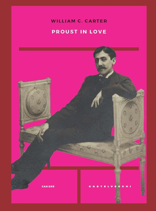 Proust in love - William C. Carter - copertina