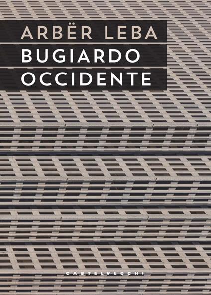 Bugiardo Occidente - Leba Arbër - ebook