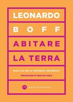 Abitare la terra. Quale via per la fraternità universale?