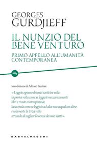 Il nunzio del bene venturo. Primo appello all'umanità contemporanea