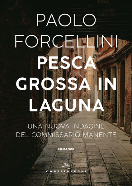 Pesca grossa in laguna - Paolo Forcellini - ebook