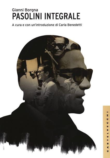 Pasolini integrale - Gianni Borgna - copertina