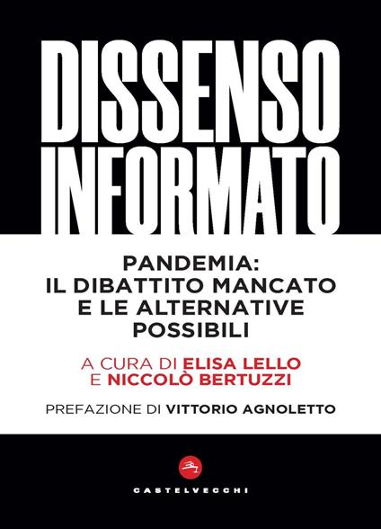 Dissenso informato. Pandemia: il dibattito mancato e le alternative possibili - copertina