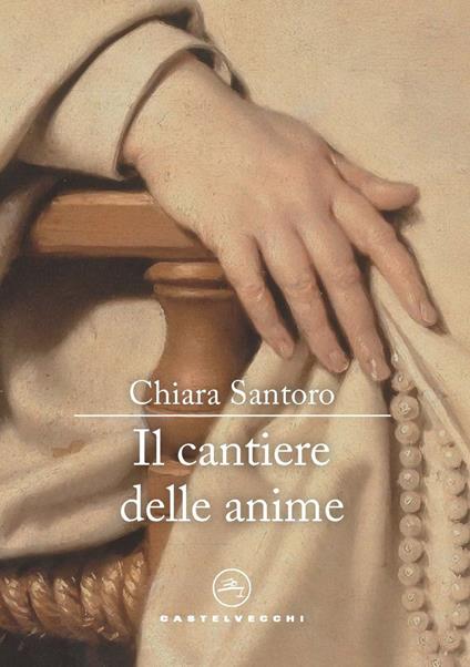 Il cantiere delle anime - Chiara Santoro - copertina