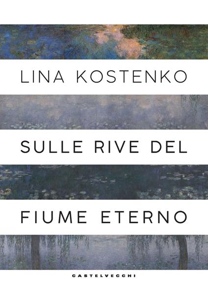 Sulle rive del fiume eterno - Lina Kostenko - copertina