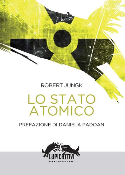Lo stato atomico - Robert Jungk - copertina