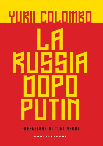 La Russia dopo Putin - Yurii Colombo - copertina