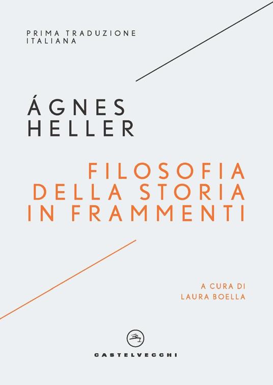 Filosofia della storia in frammenti - Ágnes Heller - copertina