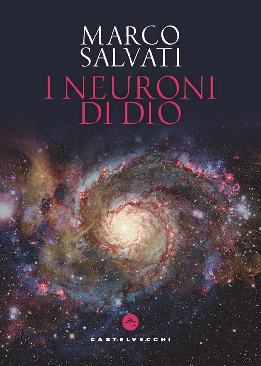I neuroni di Dio - Marco Salvati - copertina