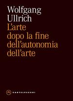 L'arte dopo la fine dell'autonomia dell'arte