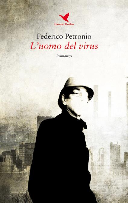 L' uomo del virus - Federico Petronio - copertina