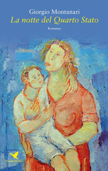 La notte del Quarto Stato - Giorgio Montanari - copertina
