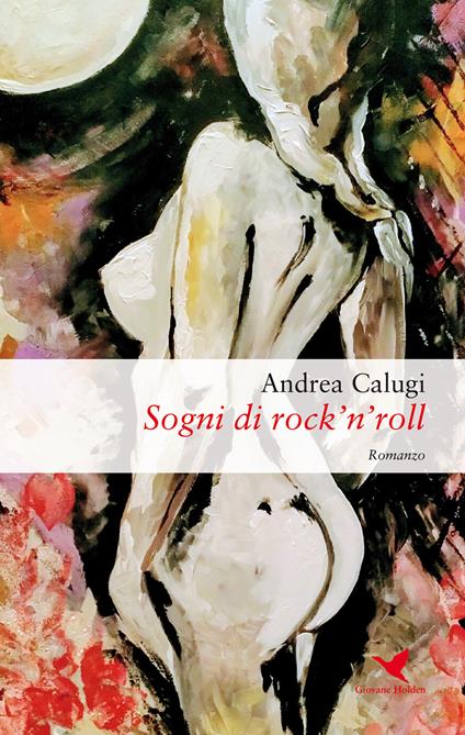 Sogni di rock'n'roll - Andrea Calugi - copertina
