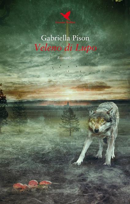 Veleno di lupo - Gabriella Pison - ebook