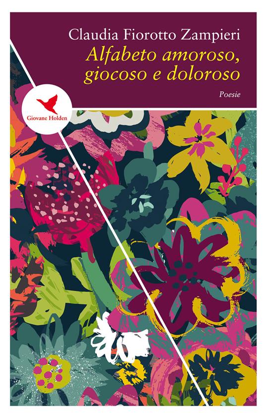 Alfabeto amoroso, giocoso e doloroso - Claudia Fiorotto Zampieri - copertina